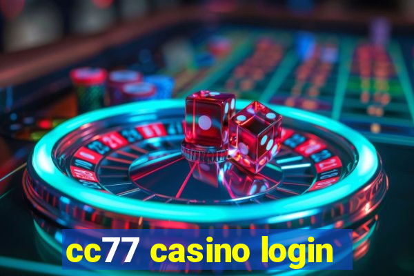 cc77 casino login